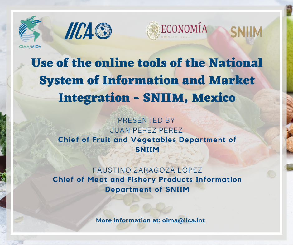 Uso de las herramientas en línea del Sistema Nacional de Información e Integración de Mercados - SNIIM, México